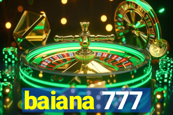 baiana 777